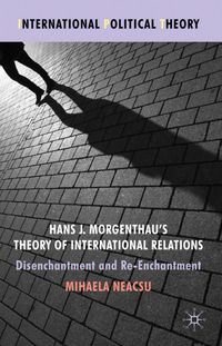 Hans J. Morgenthau's Theory of International Relations