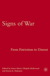Signs of War: From Patriotism to Dissent