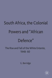 South Africa, the Colonial Powers and ‘African Defence’