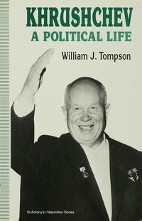 Khrushchev: A Political Life