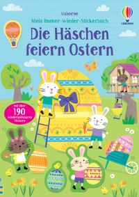 Mein Immer-wieder-Stickerbuch: Die Häschen feiern Ostern