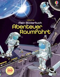 Mein Stickerbuch: Abenteuer Raumfahrt