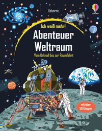 Ich weiß mehr! Abenteuer Weltraum