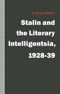 Stalin and the Literary Intelligentsia, 1928-39