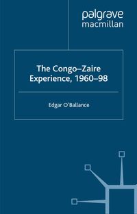 The Congo-Zaire Experience, 1960–98