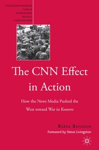 The CNN Effect in Action