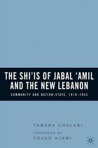 The Shi‘is of Jabal ‘Amil and the New Lebanon