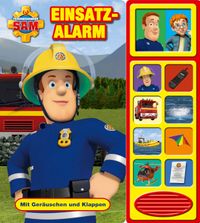 Feuerwehrmann Sam - Einsatzalarm,Klappen-Geräusche-Buch