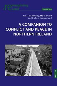 A Companion to Conflict and Peace in Northern Ireland
