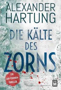 Die Kälte des Zorns