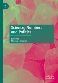 Science, Numbers and Politics