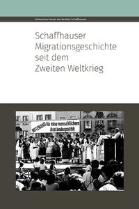 Schaffhauser Migrationsgeschichte seit dem Zweiten Weltkrieg