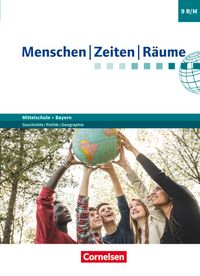 Menschen-Zeiten-Räume - Arbeitsbuch für Geschichte/Politik/Geographie Mittelschule Bayern - Ausgabe ab 2017 - 9. Jahrgangsstufe