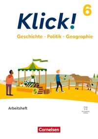 Klick! - Fächerübergreifendes Lehrwerk für Lernende mit Förderbedarf - Geschichte Politik Geographie - Fachhefte für alle Bundesländer - Ausgabe ab 2024 - 6. Schuljahr