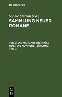 Die Margarethenhöle oder die Nonnenerzählung, Teil 2