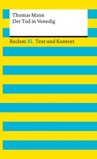Der Tod in Venedig. Textausgabe mit Kommentar und Materialien