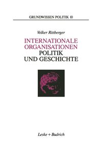 Internationale Organisationen — Politik und Geschichte