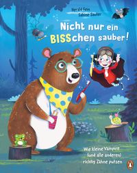 Nicht nur ein BISSchen sauber! Wie kleine Vampire (und alle anderen) richtig Zähne putzen