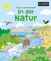Meine erste Wörterwelt. In der Natur