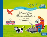 Henriette Bimmelbahn und ihre Freunde - Der große James Krüss Bilderbuchschatz