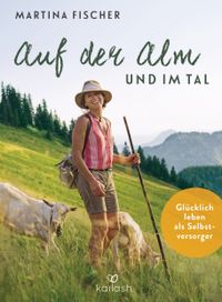 Auf der Alm und im Tal