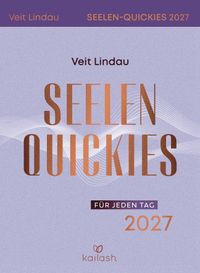 Seelen-Quickies für jeden Tag 2027 - Abreißkalender