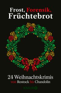 Frost, Forensik, Früchtebrot