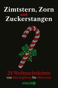 Zimtstern, Zorn und Zuckerstangen