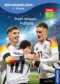 kicker Kids, Profi-Wissen Fußball