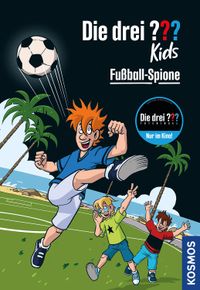 Die drei ??? Kids, 107, Fußball-Spione