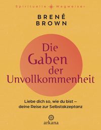 Die Gaben der Unvollkommenheit