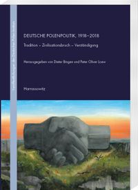 Deutsche Polenpolitik, 1918 - 2018