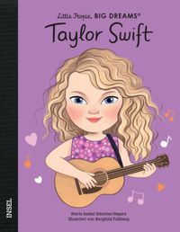 Taylor Swift – Little People, BIG DREAMS (Deutsche Ausgabe)