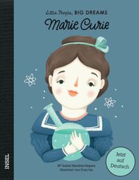 Marie Curie – Little People, BIG DREAMS (Deutsche Ausgabe)