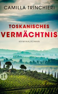 Toskanisches Vermächtnis − Kriminalroman (Nico Doyle ermittelt 1)