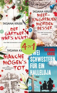 Konny und Kriemhild ermitteln − Die Schnüffelschwestern können's nicht lassen. Band 1-4