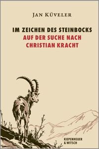 Im Zeichen des Steinbocks – Auf der Suche nach Christian Kracht
