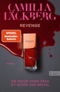Revenge. Die Rache einer Frau ist schön und brutal (Golden Cage 3)