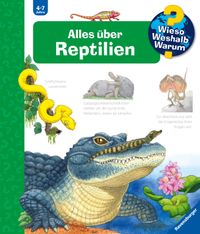 Wieso? Weshalb? Warum? Band 64 - Alles über Reptilien