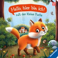 "Hallo, hier bin ich!", ruft der kleine Fuchs