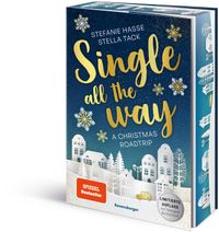 Single All the Way. A Christmas Roadtrip