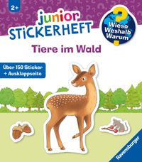 Wieso? Weshalb? Warum? junior Stickerheft - Tiere im Wald