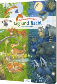 Mein erstes Wimmelbuch: Tag und Nacht bei den Tieren