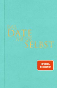 Das Date mit dir selbst