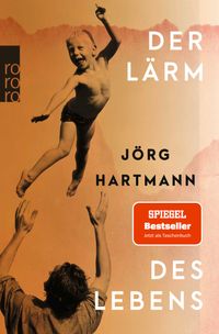 Der Lärm des Lebens