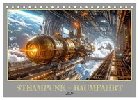 Steampunk-Raumfahrt (Tischkalender 2027 DIN A5 quer), CALVENDO Monatskalender
