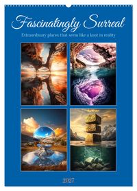 Fascinatingly Surreal (Wall Calendar 2027 DIN A2 portrait), CALVENDO 12 Month Wall Calendar