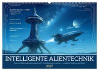 Intelligente Alientechnik (Wandkalender 2027 DIN A2 quer), CALVENDO Monatskalender