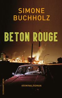 Beton Rouge − Kriminalroman (Chastity-Riley-Serie 7)