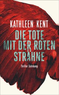Die Tote mit der roten Strähne - Thriller (Betty-Rhyzyk-Serie 1)
